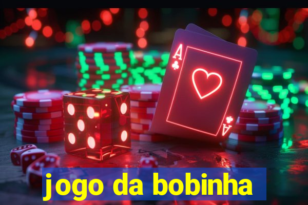 jogo da bobinha